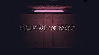 Watch Aftrhours Feeling Bad For Myself video