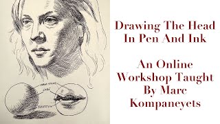 January 19 Workshop Drawing The Head In Pen & Ink