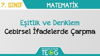 Eşitlik Ve Denklem - Cebirsel İfadelerde Çarpma