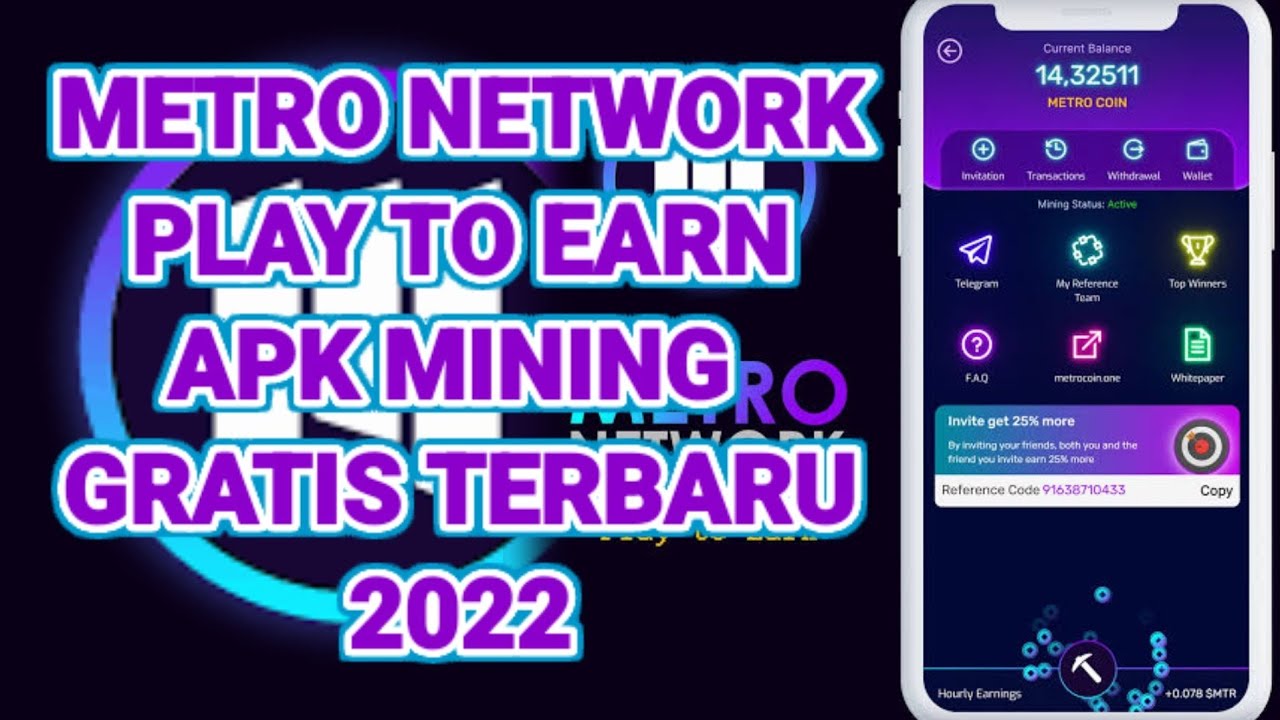 HOW TO REGISTER APK METRO NETWORK PLAY EARN,APK MINING HOW TO REGISTER APK METRO NETWORK PLAY EARN,APK MINING