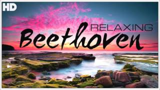 The Best Relaxing Classical Music Ever By Beethoven Relaxation Meditation Focus Reading The Best Relaxing Classical Music Ever By Beethoven Relaxation Meditation Focus Reading