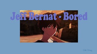 Watch Jeff Bernat Bored video