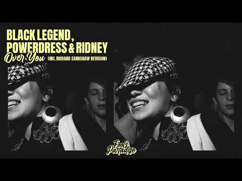 Black Legend, PowerDress, Ridney - Over You [House]
