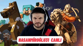 Yatay Yayın Minecraft Ve Mount.and.blade.ii Oynuyoruz