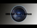 DMX Ruff Ryder's Anthem Bass boosted