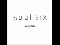 soul six - satellite