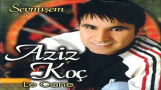 Aziz Koç - Cananım Benim Arda Müzik