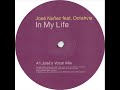 Jose' Nunez Feat. Octahvia - In My Life (Jose's Vocal Mix)
