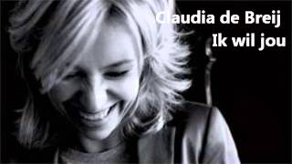 Watch Claudia De Breij Ik Wil Jou video