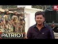Patriot With Major Gaurav Arya | A Day With CRPF Jawans in Chhatisgarh