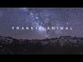 Frankie Animal - My Friend