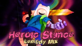 Heroic Stance - Lem0Dy Mix Bbs Lem0Dy Mix V2