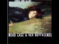 Neko Case & Her Boyfriends - Mood to Burn Bridges