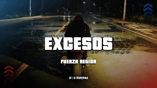 Fuerza Regida - Excesos Letralyrics