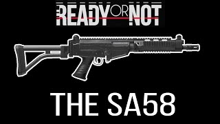 The Sa58 In Ready Or Not