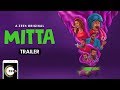 Mitta | Official Trailer | A ZEE5 Original | Streaming Now On ZEE5