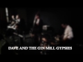 Dave and The Gin Mill Gypsies - Three Shots Of Whiskey