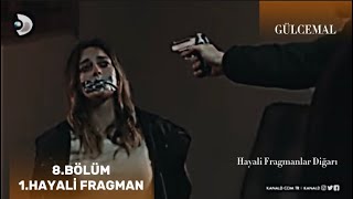 Gülcemal 8.Bölüm Hayali Fragman 1 Haziran Perşembe 2000De Foxta