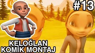 Keloğlan Komik Montaj