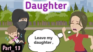 Daughter Part 13 Animated Story English Story Learn English Simple English
