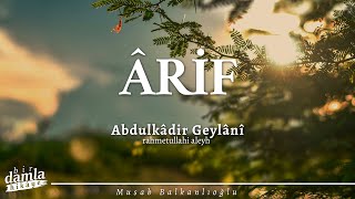 Sadece Gözle Deği̇l, Kalple Görenler Abdulkadir Geylaniden Nasihatler