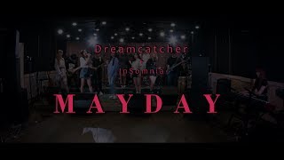Watch Dreamcatcher Mayday video