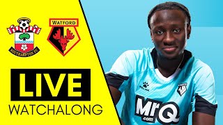 Southampton VS Watford | LIVE WATCHALONG