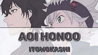 Aoi Honoo - Itowokashi Black Clover Ed Legendado Pt-Br