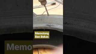 Tutorial - Cara Memotong Ban Mobil