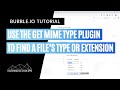 How to Use the Get MIME Type (File Extension) Plugin to Find a File's Type or Extension