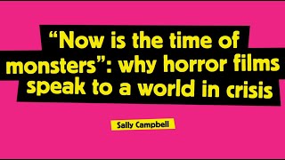 Now Is The Time Of Monsters Sally Campbell