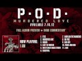 POD - Murdered Love Album Preview - I Am