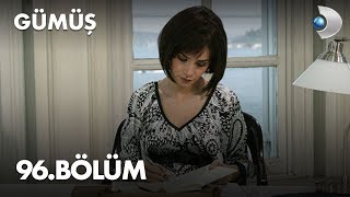 Gümüş 96. Bölüm
