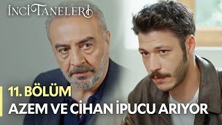 Azem Ve Cihan İpucu Arıyor - İnci Taneleri (11. Bölüm)