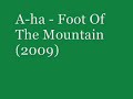 A-ha - Foot Of The Mountain (NEW SINGLE)