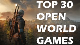Top 30 Best Open World Games of This Generation You Absolutely Need To Play Top 30 Best Open World Games of This Generation You Absolutely Need To Play