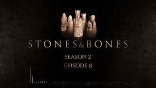 Stones And Bones Podcast S2 E8 - The Northampton