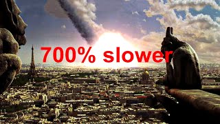 Armageddon - Meteor Hitting Paris 700% Slower