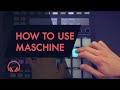 Maschine Complete Guide Course Introduction - Overview of Maschine