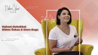 Maksat Muhabbet - Didem Özkan & Emre Buga