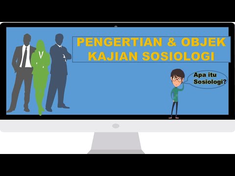 Pengertian dan Objek Kajian Sosiologi