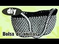 Como hacer una bolsa con anillas de lata: Bolsa Interesante Parte 1