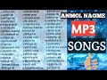 ANMOL NAGME BOLLYWOOD MUSIC ALL#MP3#SONG'S