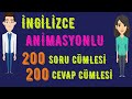 İngilizce Konuşma Pratiği - 200 Soru & 200 Cevap  - Cümle Örnekleri