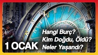 1 Ocak Hangi Burç? O Gün Kimler Doğdu? Ne Olaylar Yaşandı?