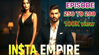 Insta Empire Episode 250 To 260 Empire Episode 250 To 260 Story2.1.1