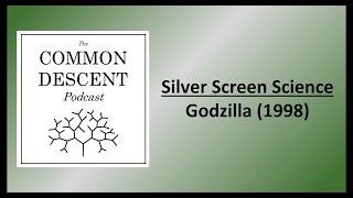 Silver Screen Science - Godzilla 1998