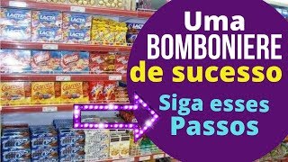 Como Montar Uma Bomboniere De Sucesso Abrir Bombonieri