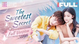 【 Version】The Sweetest Secret EP01 | Joey Chua, Zhou Yiran | 你是我最甜蜜的心事 | Fresh D