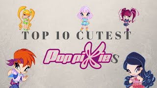 Top 10 Cutest Poppixies Poppixie